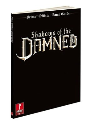 Shadows of the Damned: Prima Official Game Guide