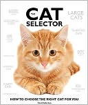 The Cat Selector: How to Choose the Right Cat for You
