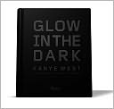 Kanye West: Glow in the Dark