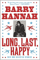Long, Last, Happy: New and Collected Stories