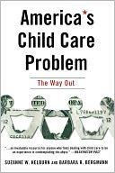 America's Child Care Problem: The Way Out