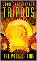The Pool of Fire (Tripods Series #3) (Turtleback School & Library Binding Edition)