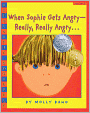 When Sophie Gets Angry--Really, Really Angry... (Turtleback School & Library Binding Edition)