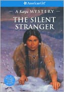 The Silent Stranger: A Kaya Mystery