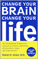 Change Your Brain, Change Your Life (Turtleback School & Library Binding Edition)