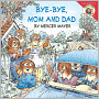 Bye-Bye, Mom and Dad (Turtleback School & Library Binding Edition)