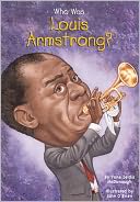 Who Was Louis Armstrong? (Turtleback School & Library Binding Edition)