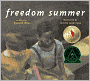 Freedom Summer (Turtleback School & Library Binding Edition)