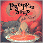 Pumpkin Soup (Turtleback School & Library Binding Edition)