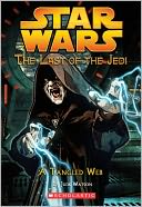 Star Wars The Last of the Jedi #5: A Tangled Web (Turtleback School & Library Binding Edition)