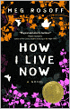 How I Live Now (Turtleback School & Library Binding Edition)