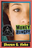 Money Hungry (Turtleback School & Library Binding Edition)