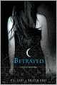 Betrayed (House of Night Series #2) (Turtleback School & Library Binding Edition)