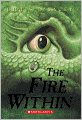 The Fire Within (Turtleback School & Library Binding Edition)