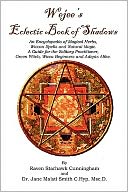 Wejees Eclectic Book of Shadows an Encyclopedia of Magical Herbs, Wiccan Spells and Natural Magic: A Guide for the Solitary Practitioner, Green Witch, Wicca Beginners and Adepts Alike