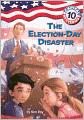 The Election-Day Disaster (Capital Mysteries Series #10) (Turtleback School & Library Binding Edition)