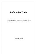 Before the Trade: A Brief Look at African-Americans in United States History