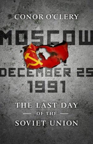 Moscow, December 25, 1991: The Last Day of the Soviet Union