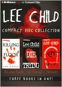 Lee Child CD Collection: Killing Floor, Die Trying and Tripwire (Jack Reacher Series)