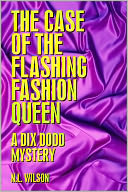 The Case of the Flashing Fashion Queen - A Dix Dodd Mystery