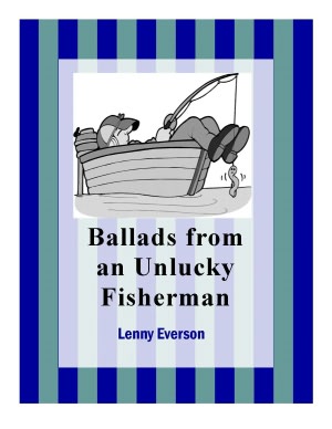 Ballads from an Unlucky Fisherman