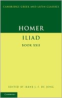 Homer: Iliad Book 22