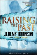 Raising The Past (Origins Edition)