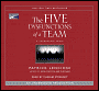 The Five Dysfunctions of a Team: A Leadership Fable