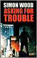 Asking for Trouble