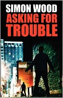 Asking for Trouble