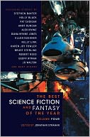 The Best Science Fiction and Fantasy of the Year, Volume 4