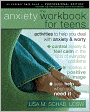 The Anxiety Workbook for Teens: Activities to Help You Deal with Anxiety and Worry