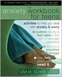 The Anxiety Workbook for Teens: Activities to Help You Deal with Anxiety and Worry