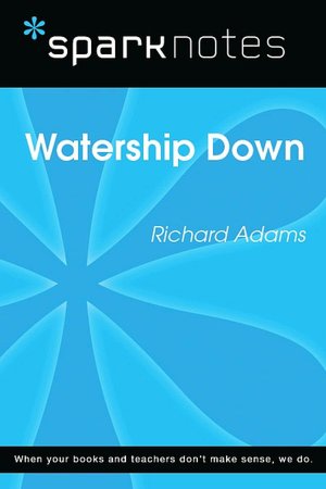 Watership Down (SparkNotes Literature Guide Series)
