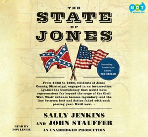 The State of Jones: The Small Southern County That Seceded from the Confederacy