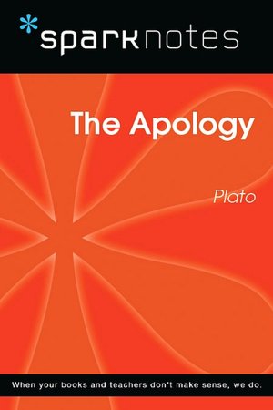 The Apology (SparkNotes Philosophy Guide)