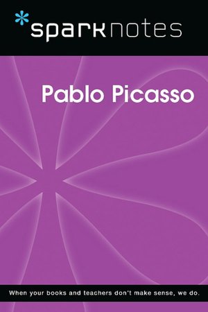 Pablo Picasso (SparkNotes Biography Guide Series)
