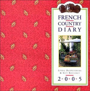 French Country Diary Calendar 2004 Linda Dannenberg and Guy Bouchet