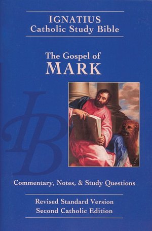 Ignatius Catholic Study Bible: The Gospel of Mark