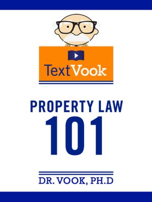 Property Law 101: The TextVook