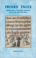 Friars' Tales: Sermon Exempla from the British Isles