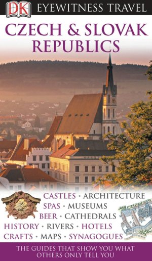 Eyewitness Travel Guide: Czech and Slovak Republics