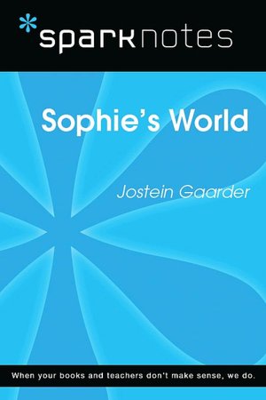 Sophie's World (SparkNotes Literature Guide Series)