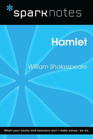 Hamlet (SparkNotes Literature Guide)