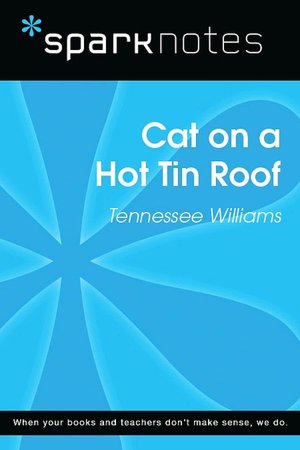 Cat on a Hot Tin Roof (SparkNotes Film Guide Series)
