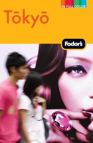 Fodor's Tokyo, 4th Edition