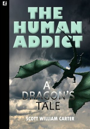 The Human Addict: A Dragon's Tale