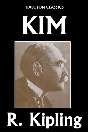 Kim by Rudyard Kipling