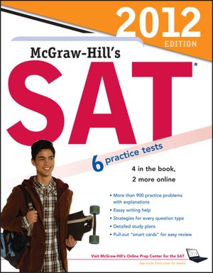 McGraw-Hill's SAT, 2012 Edition