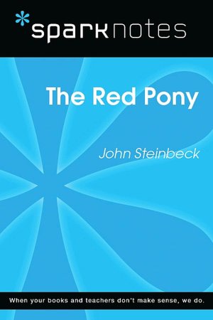 The Red Pony (SparkNotes Literature Guide Series)